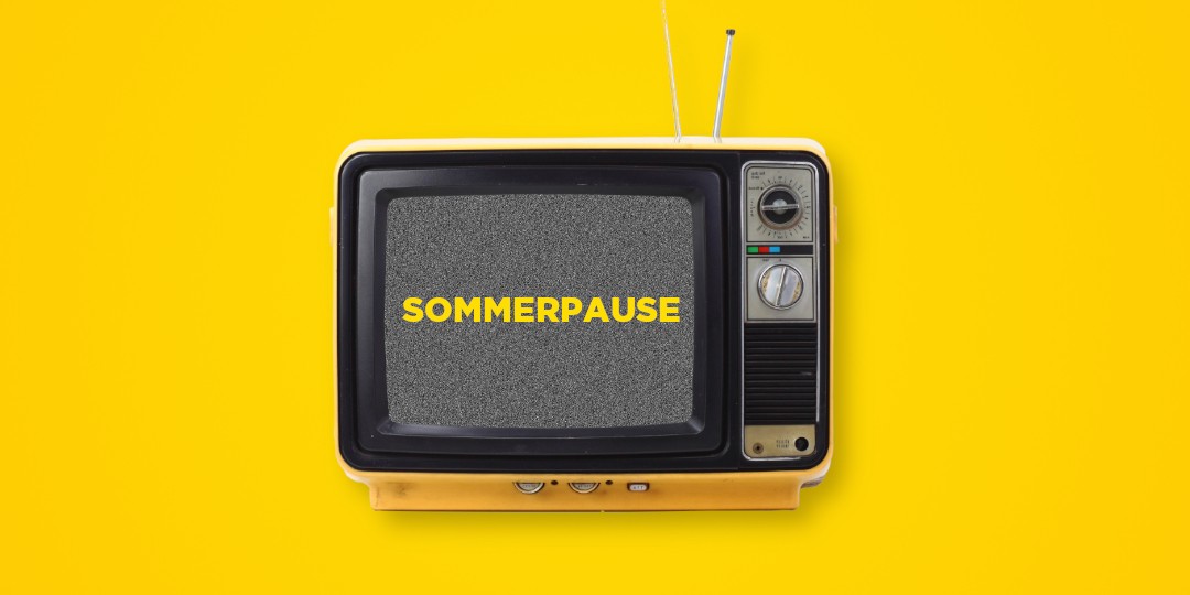 UNSERE ONLINE-KURSE GEHEN IN DIE SOMMERPAUSE